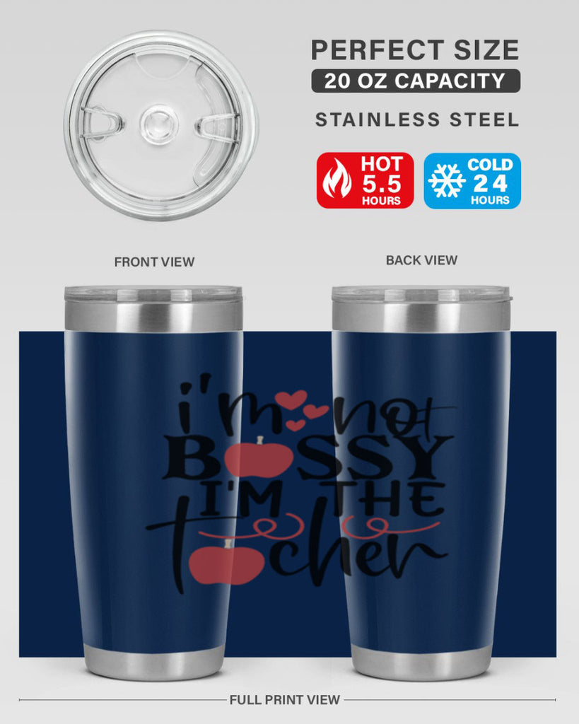 im not bossy im the teacher Style 174#- teacher- tumbler