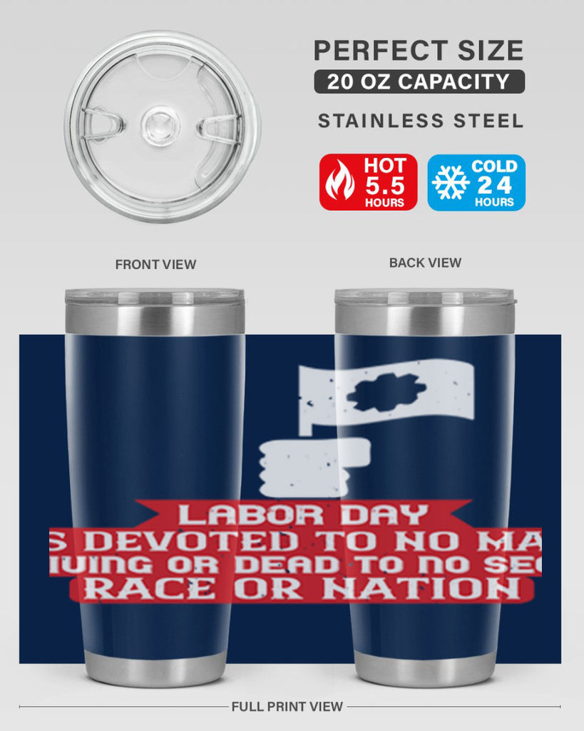 labor day is devoted to no man living or dead to no sect race or nation 33#- labor day- Tumbler