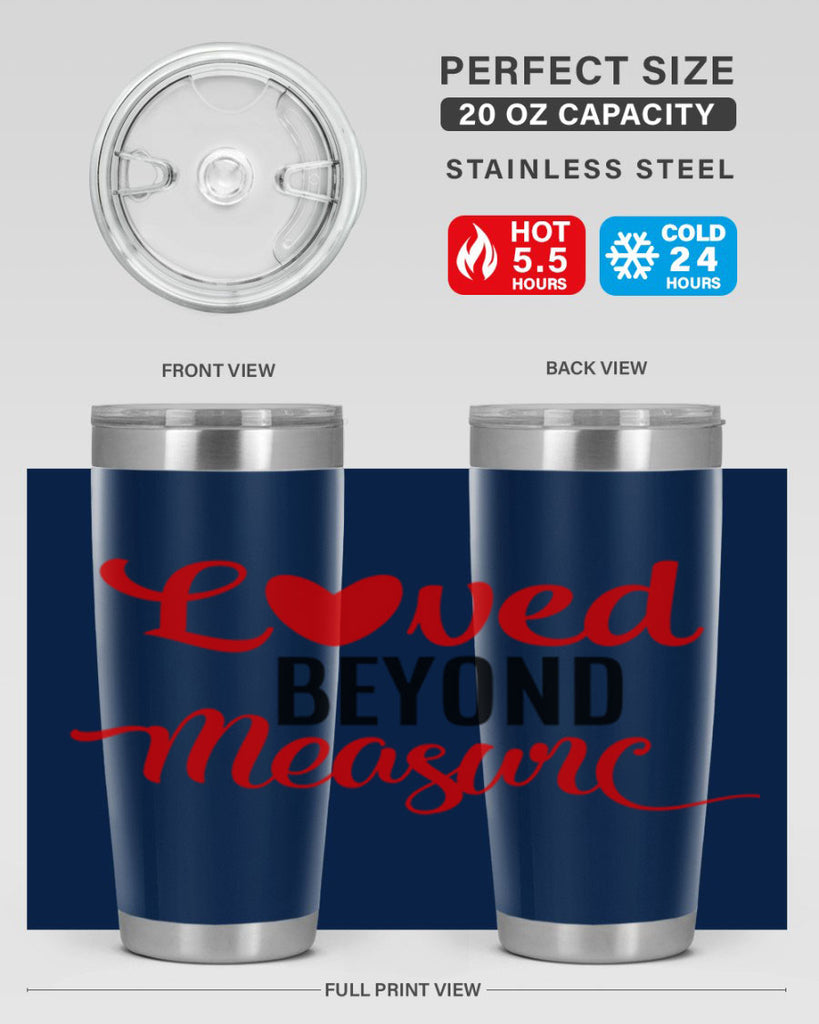 loved beyond measure 74#- valentines day- Tumbler