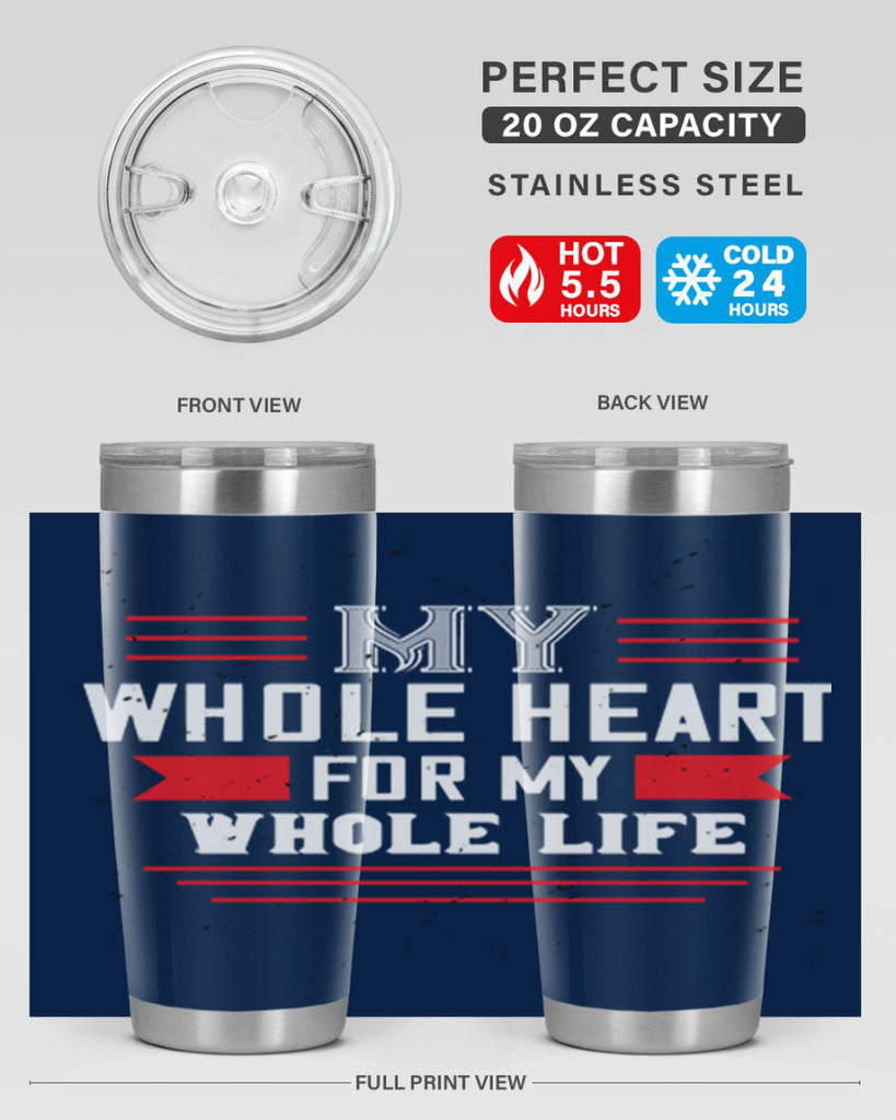 my whole heart for my whole life 33#- valentines day- Tumbler