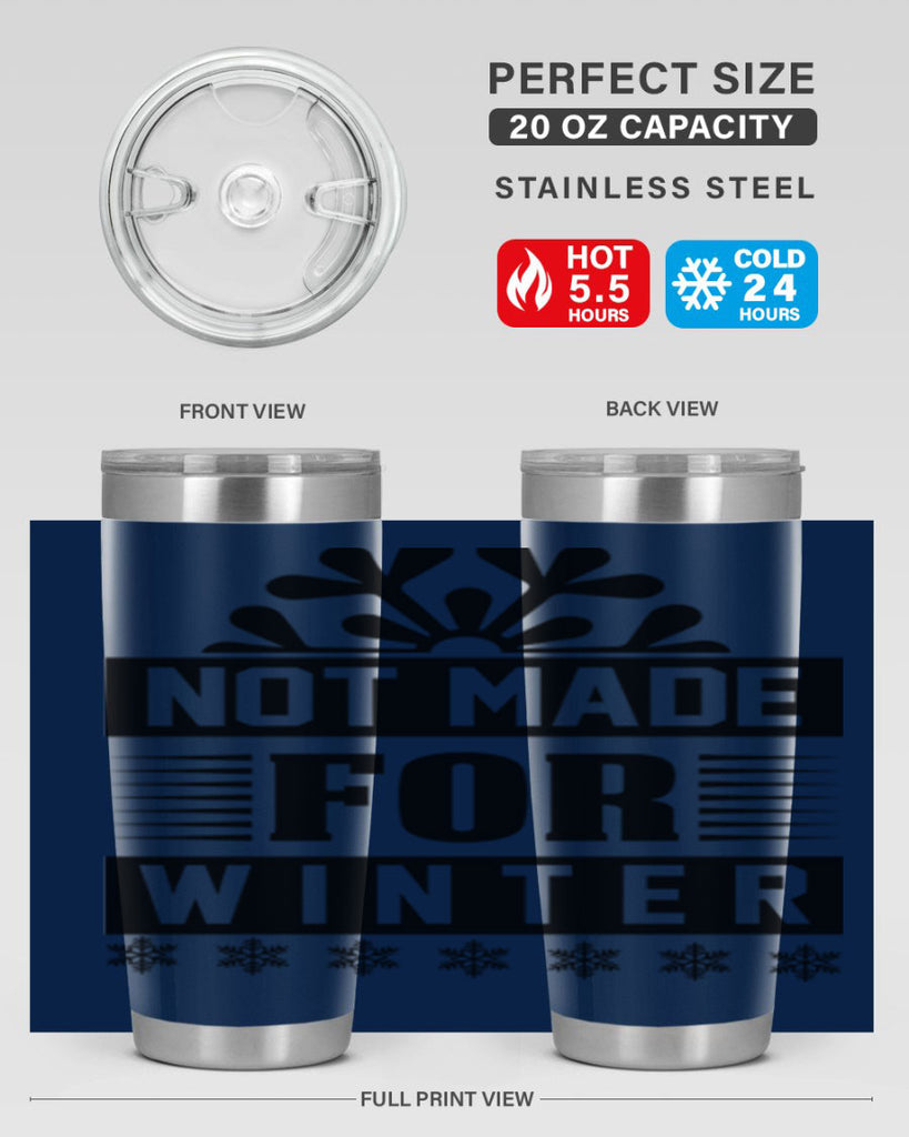not made for winter 328#- winter- Tumbler