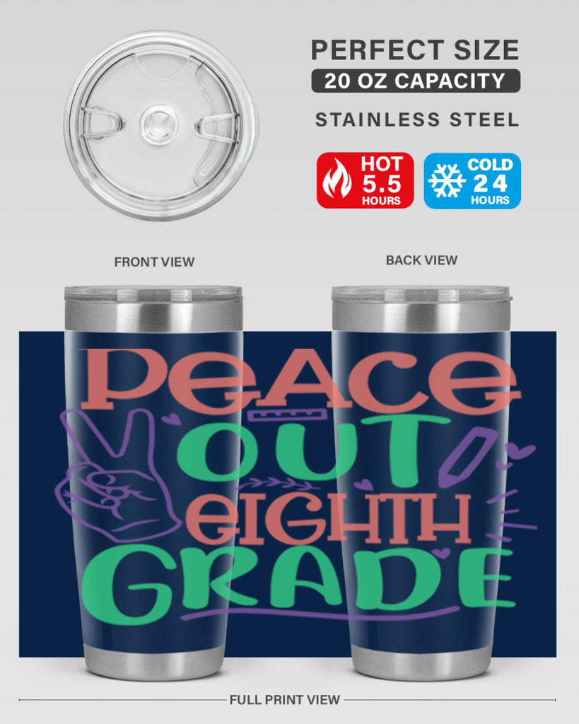 peace out 8th gradee 3#- 8th grade- Tumbler