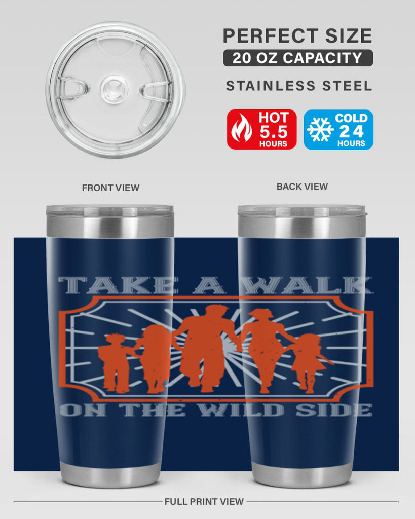 take a walk on the wild side 27#- walking- Tumbler