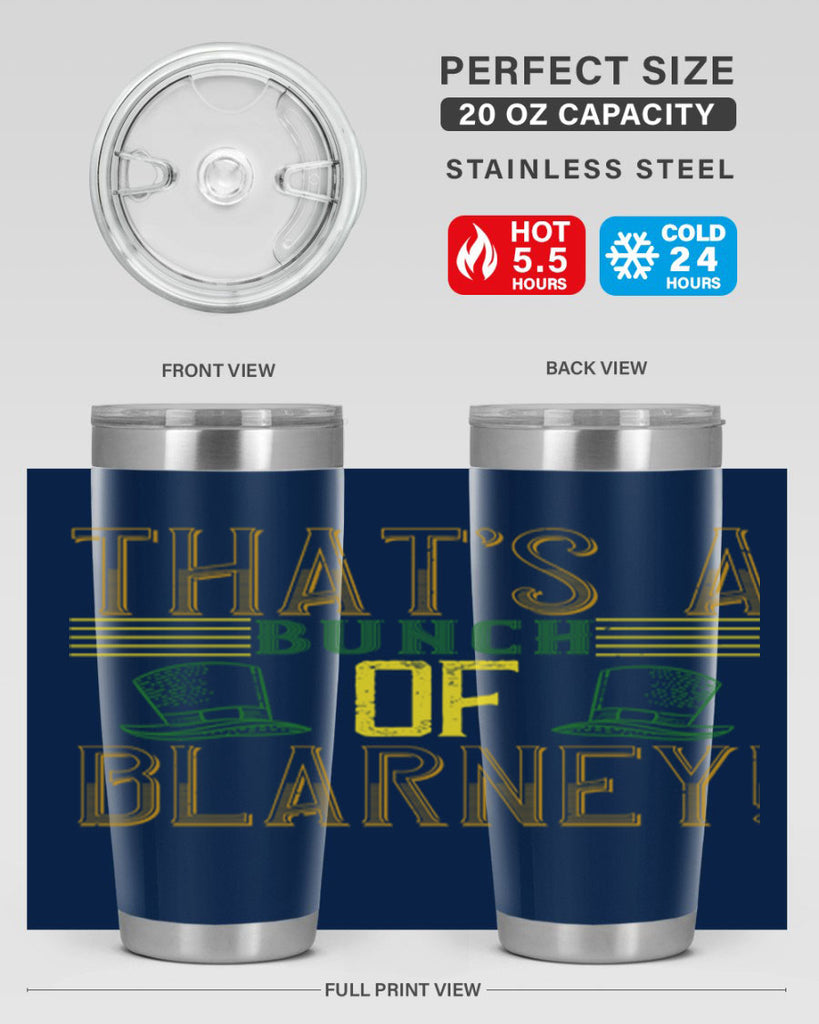that’s a bunch of blarney Style 12#- St Patricks Day- Tumbler