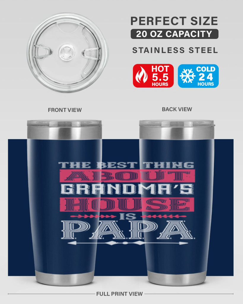 the best thing about grandmas 7#- grandpa - papa- Tumbler