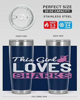 this girl loves sharks Style 12#- shark  fish- Tumbler