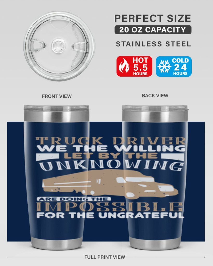 truck driver we the willing let by the z Style 15#- truck driver- tumbler