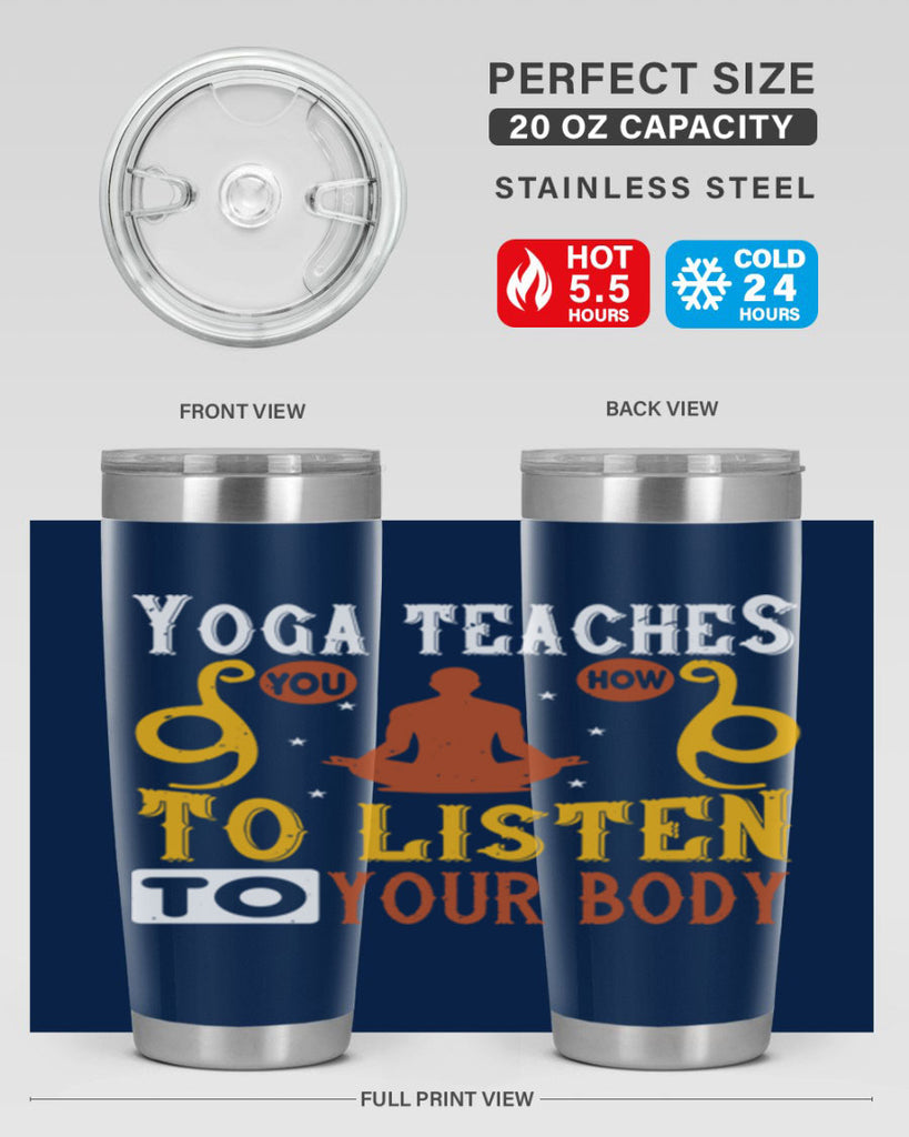 yoga teaches you how to listen to your body 6#- yoga- Tumbler