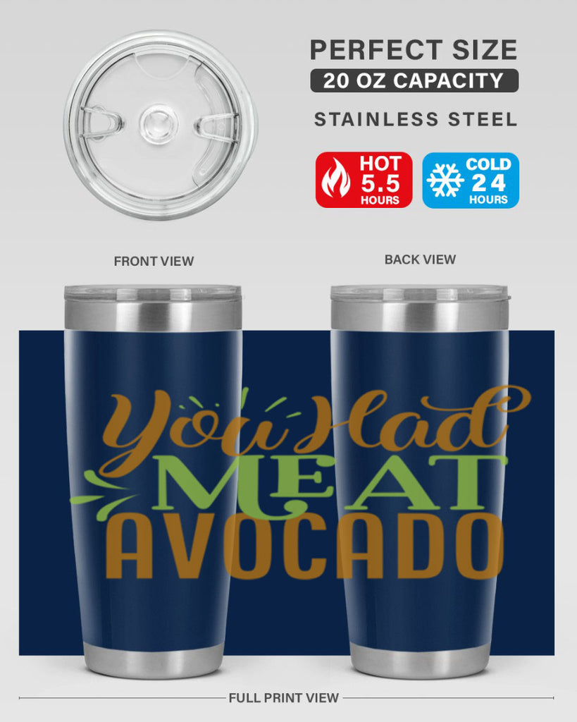 you had me at avocado 2#- avocado- Tumbler