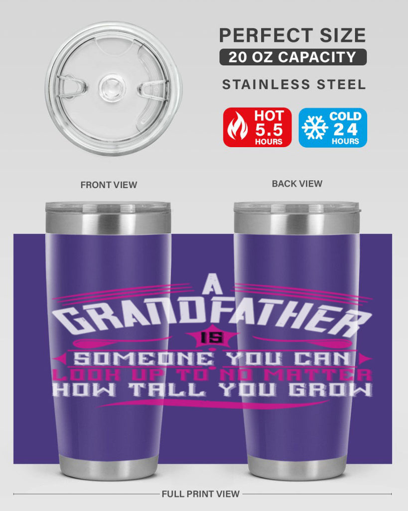 A grandfather is someone you can look up to 60#- grandpa - papa- Tumbler