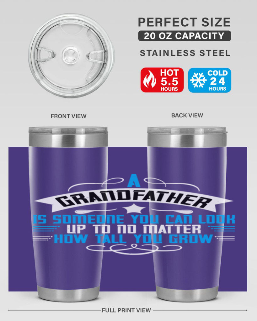A grandfather is someone you can look up to no matter how tall you gro 72#- grandpa - papa- Tumbler