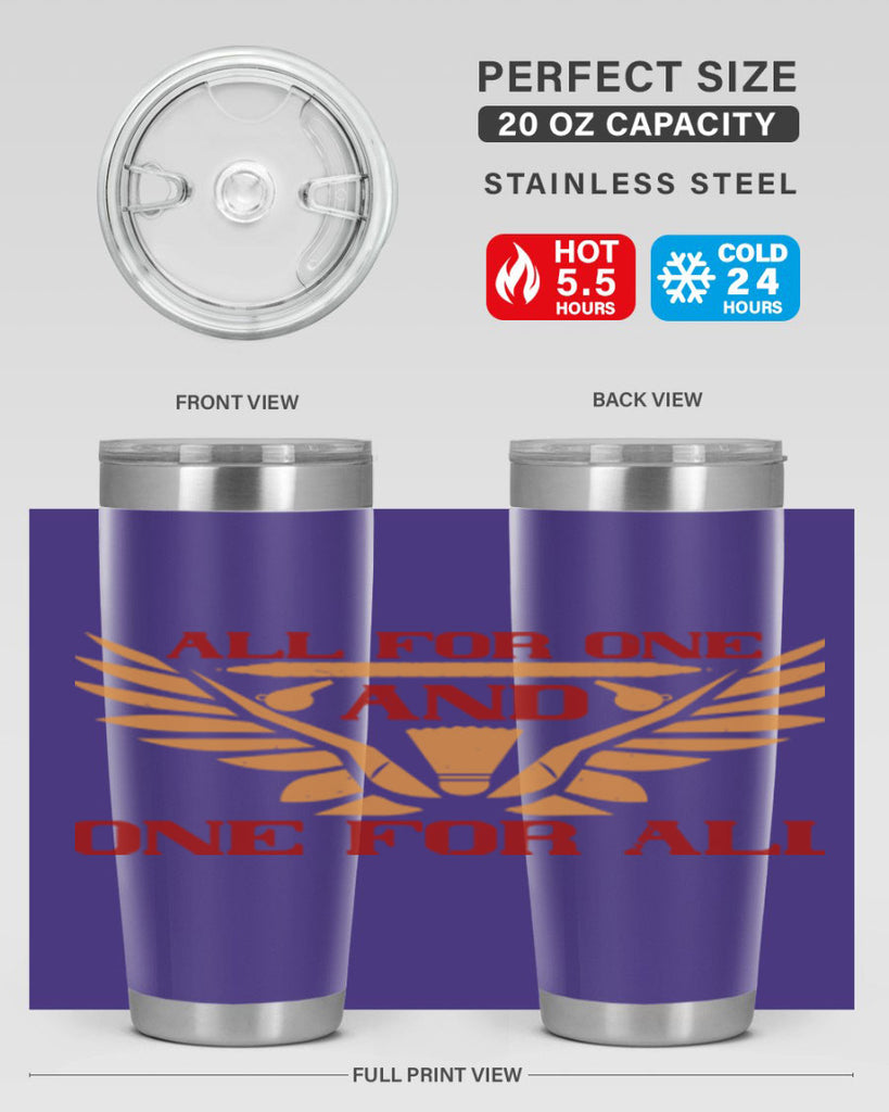 All for one and one for all 2360#- badminton- Tumbler