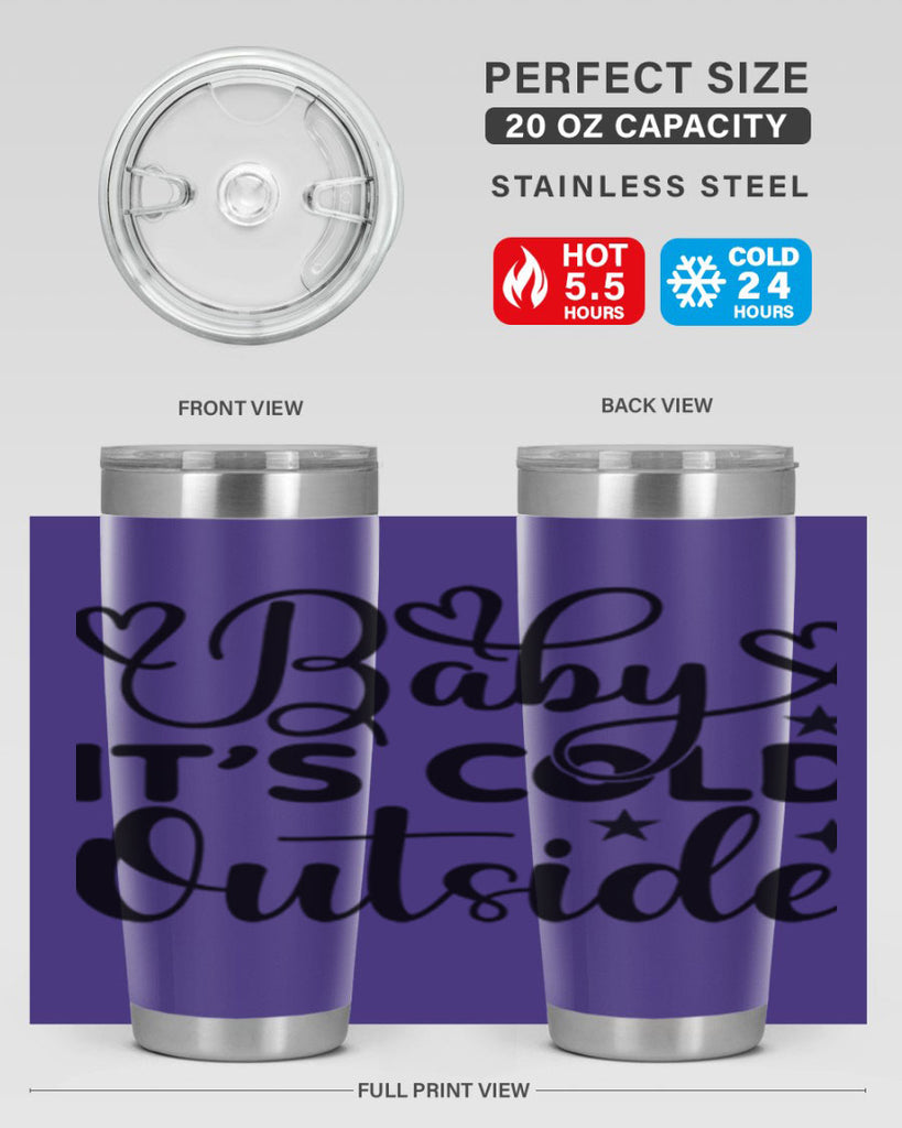 Baby its cold outside 20#- winter- Tumbler