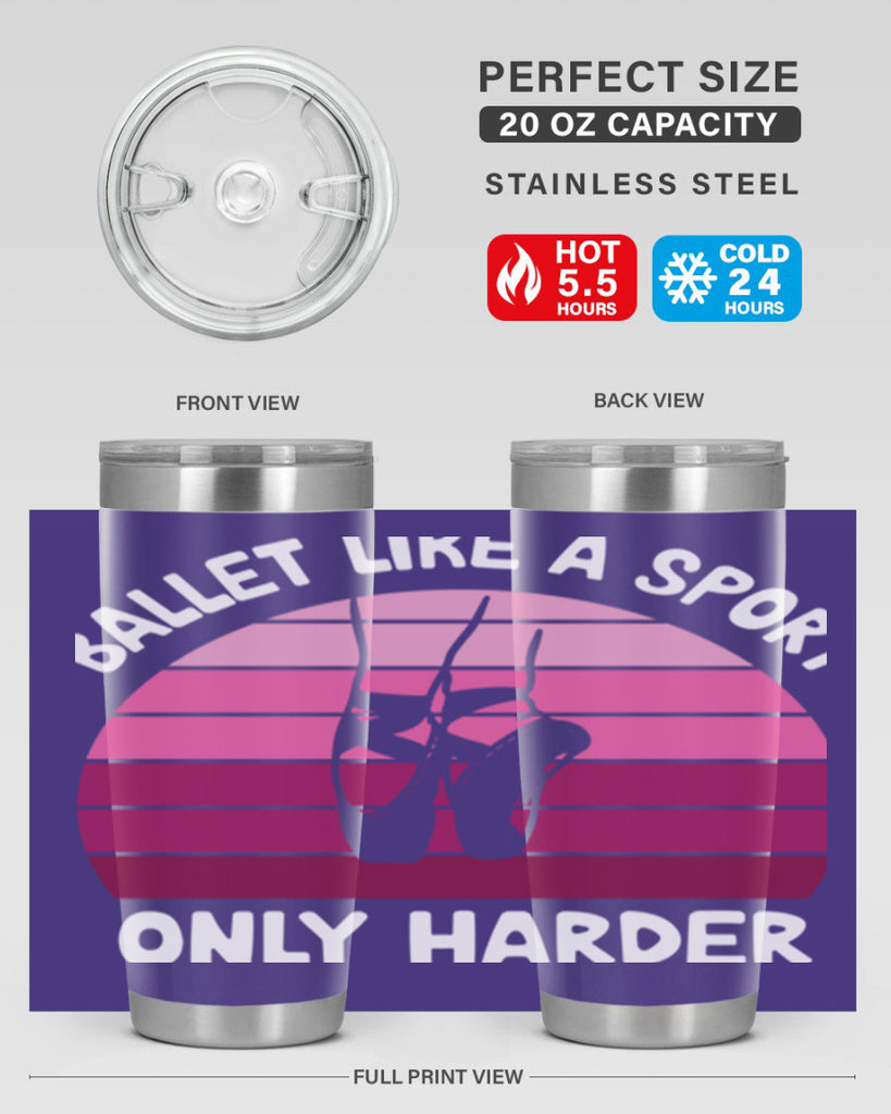 Ballet Like A Sport Only Ballet 16#- ballet- Tumbler