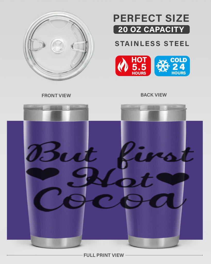 But first Hot Cocoa 38#- winter- Tumbler