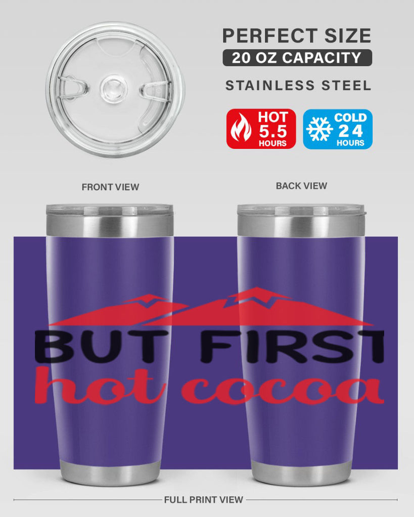 But first hot cocoa 28#- winter- Tumbler