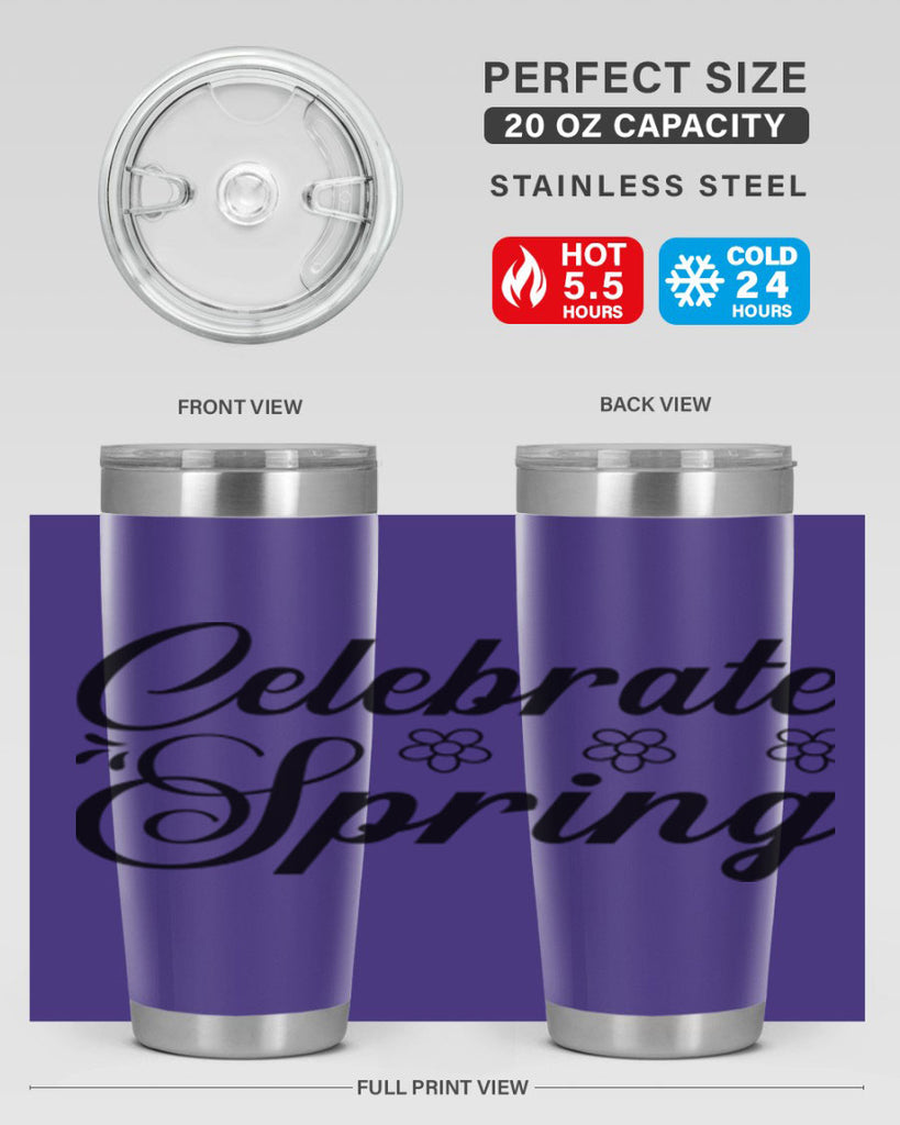 Celebrate spring  104#- spring- Tumbler