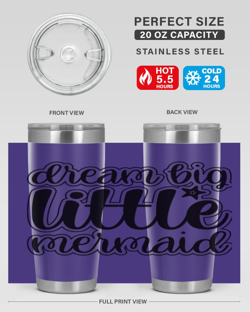 Dream big little mermaid 130#- mermaid- Tumbler