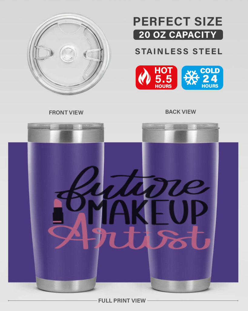 Future Makeup Artist Style 99#- make up- Tumbler