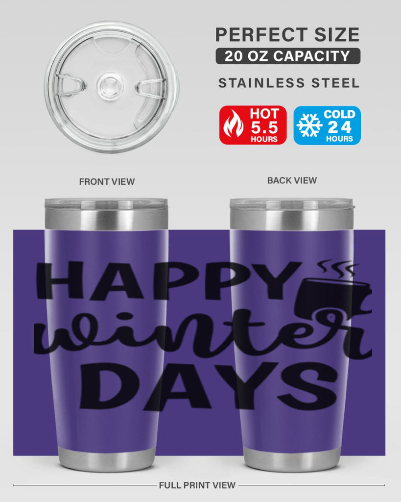 Happy Winter Days 119#- winter- Tumbler