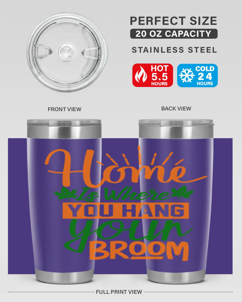 Home is Where You Hang Your Broom 314#- fall- Tumbler