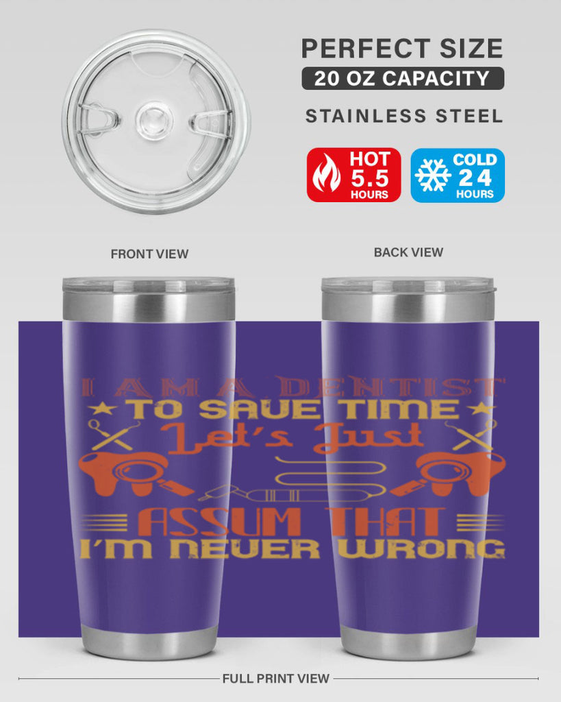 I am a dentist Style 38#- dentist- tumbler