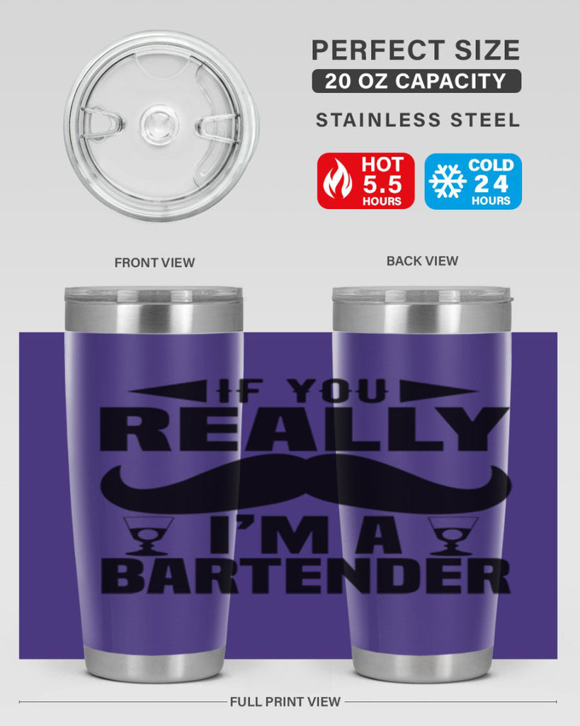 If you really Style 15#- bartender- tumbler
