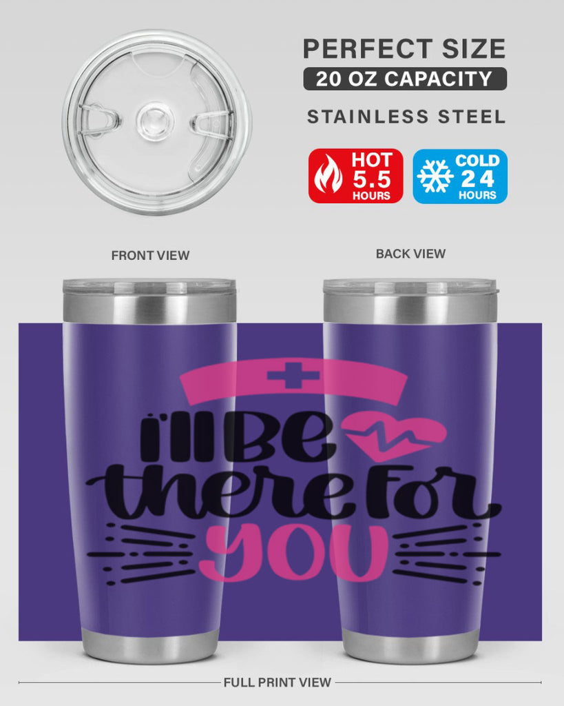 Ill Be There For You Style Style 161#- nurse- tumbler