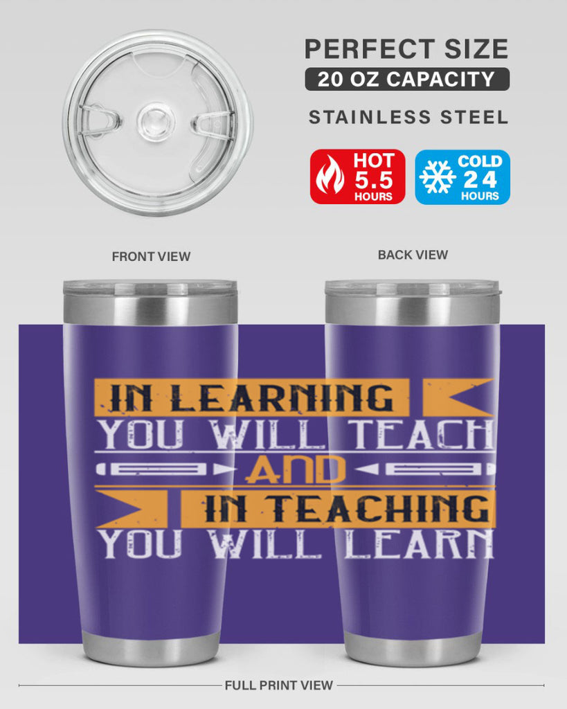 In learning you will teach and in teaching you will learn Style 98#- teacher- tumbler