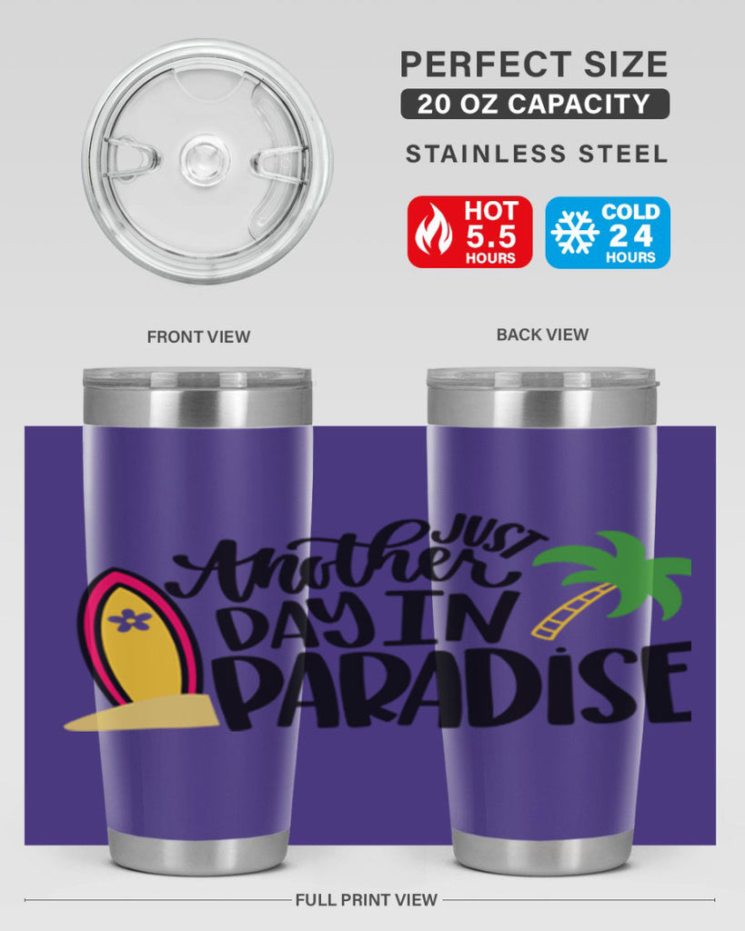 Just Another Day In Paradise Style 36#- summer- Tumbler