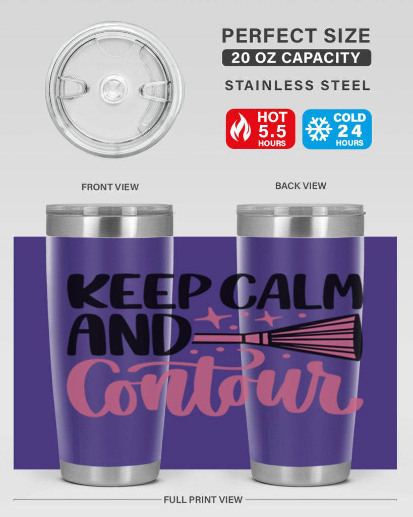 Keep Calm And Contour Style 73#- make up- Tumbler