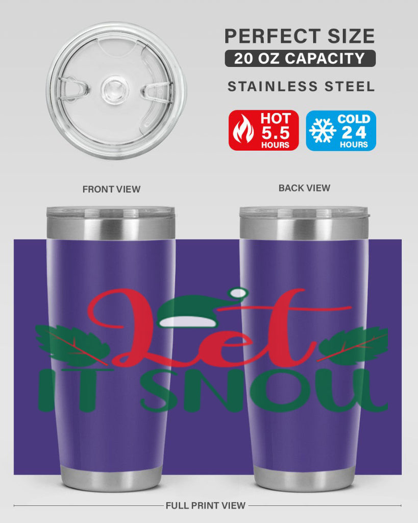 Let It Snow 290#- winter- Tumbler