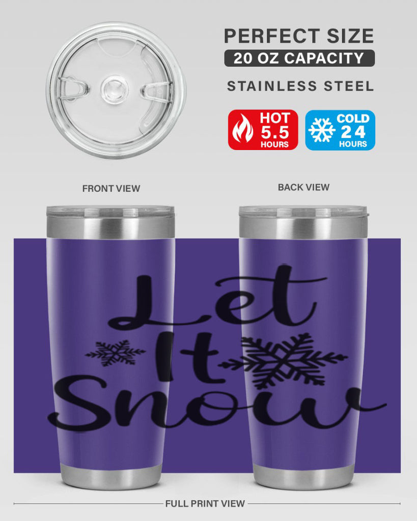 Let It Snow 294#- winter- Tumbler