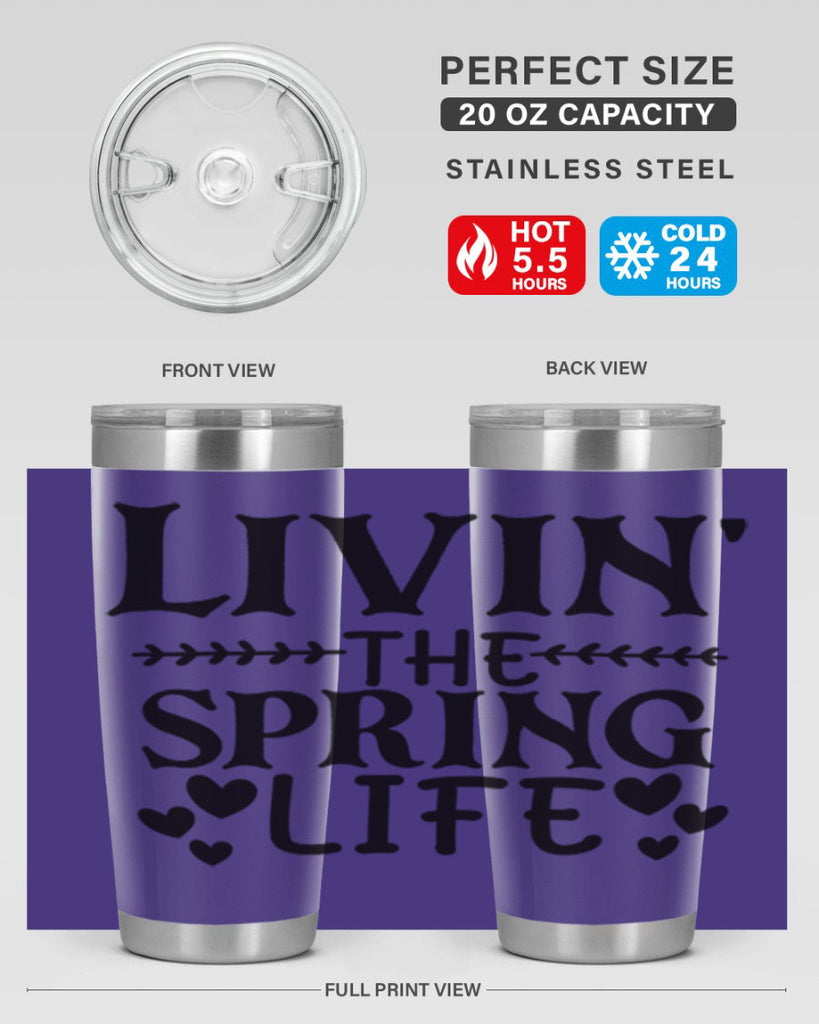 Livin' the spring life 5#- spring- Tumbler