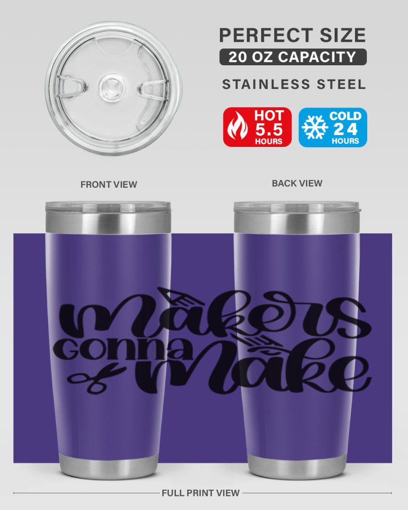 Makers Gonna Make 11#- crafting- Tumbler