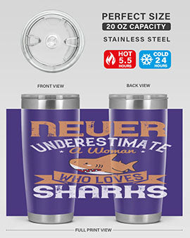 Never underestimate a woman who loves sharks Style 52#- shark  fish- Tumbler