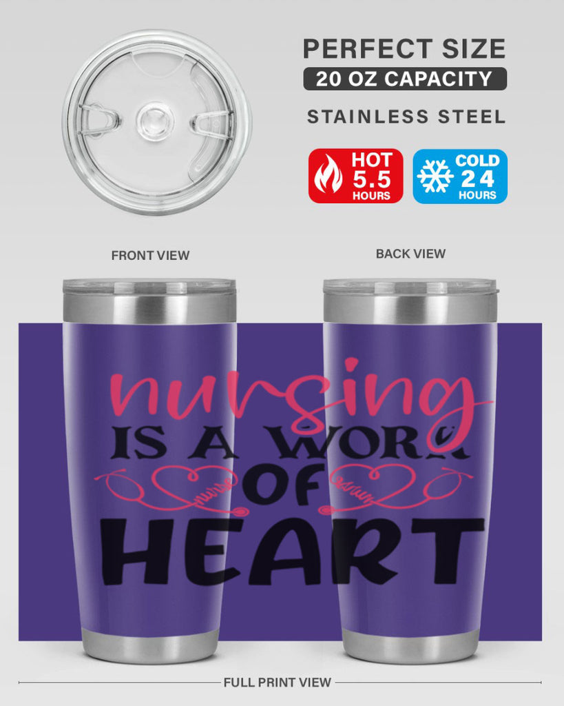 Nursing is a work of heart Style 360#- nurse- tumbler