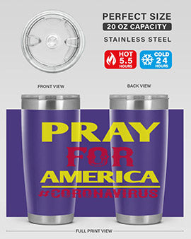 Pray For America Style 8#- corona virus- Tumbler
