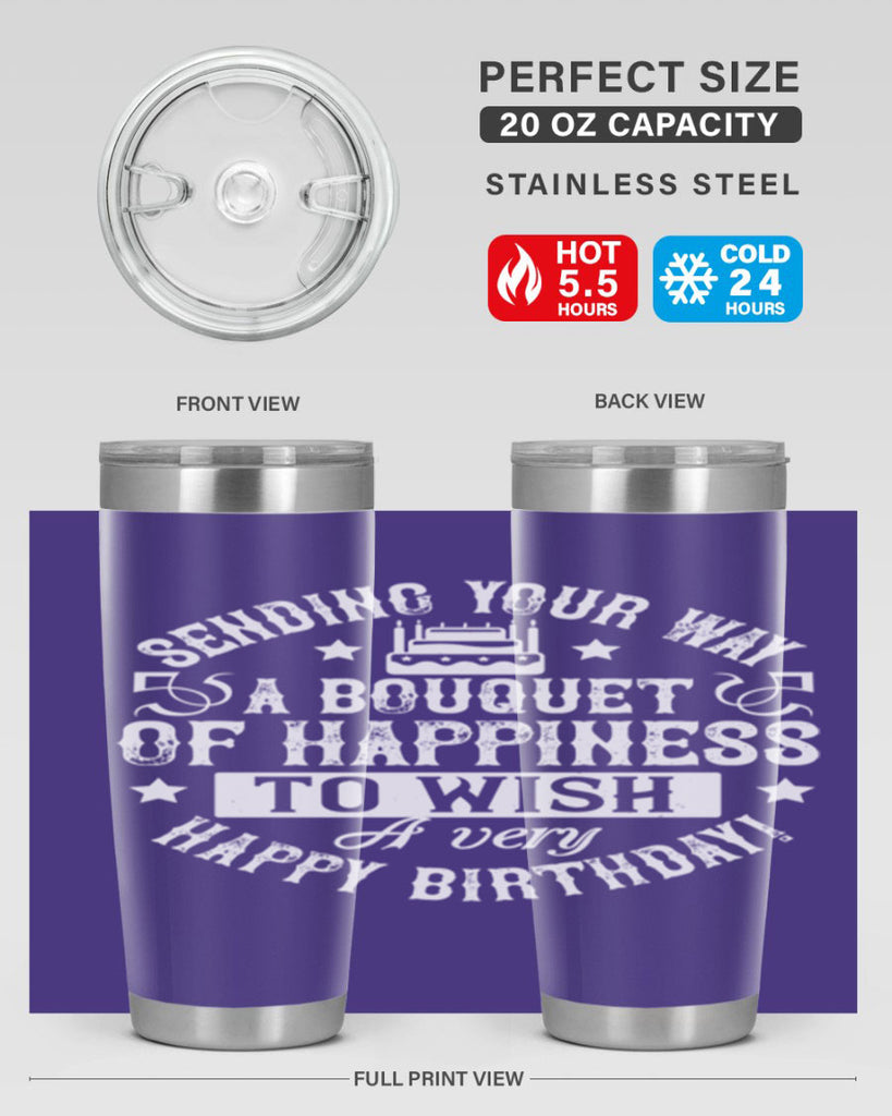 Sending your way a bouquet of happiness…To wish you a very happy birthday Style 45#- birthday- tumbler