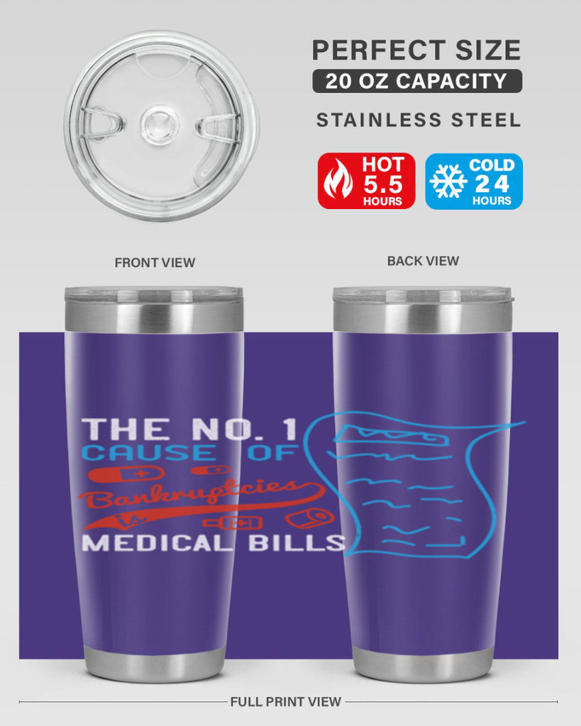 The No cause of bankruptcies is medical bills Style 21#- medical- tumbler