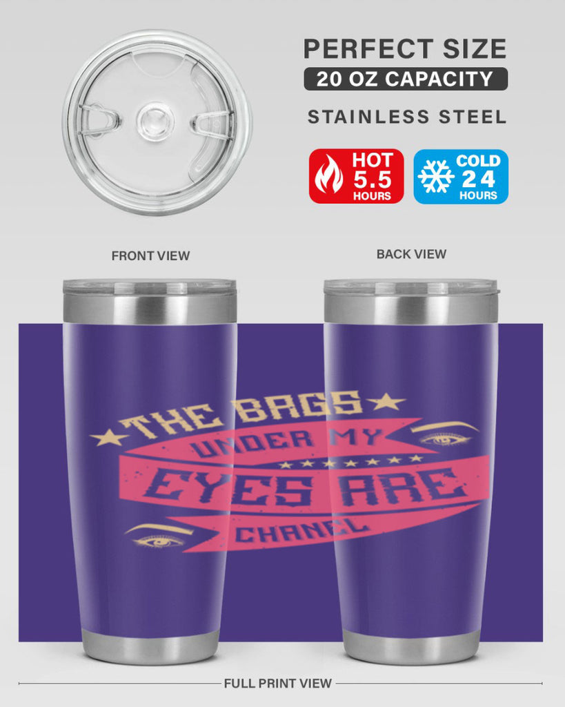 The bags under my eyes are Chanel Style 184#- make up- Tumbler