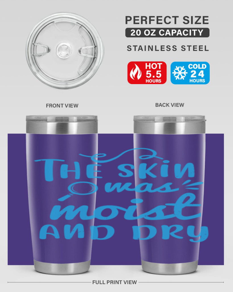 The skin was moist and dry Style 15#- medical- tumbler
