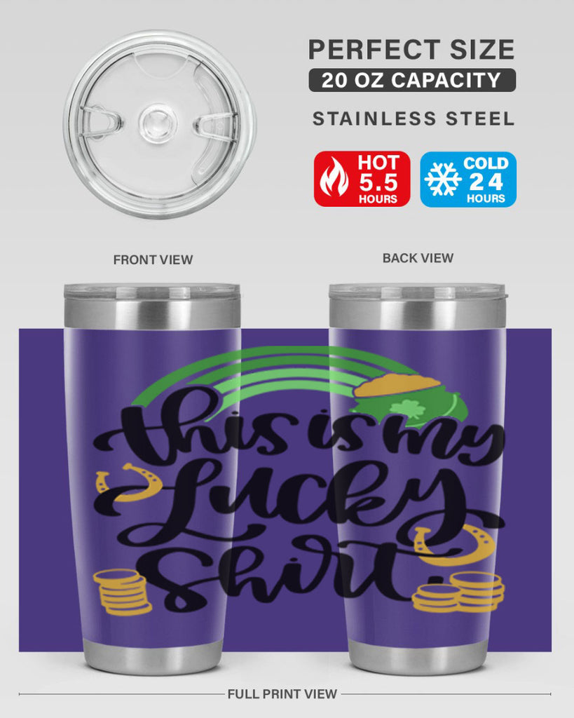 This Is My Lucky Shirt Style 22#- St Patricks Day- Tumbler