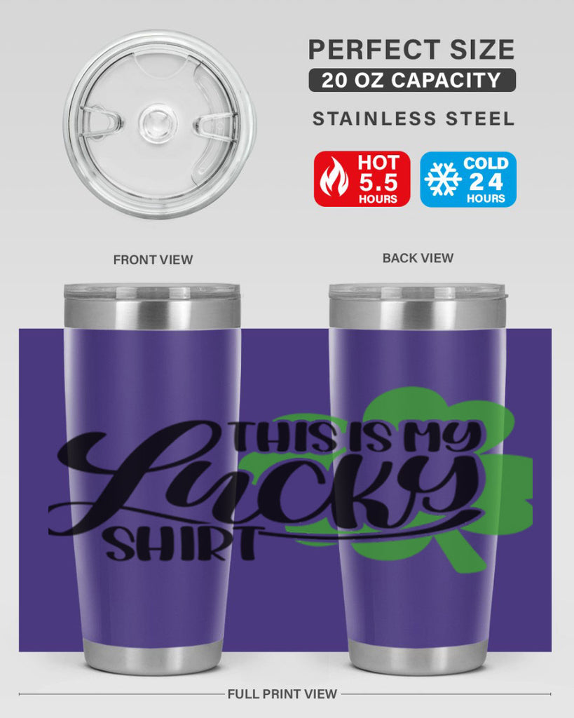 This Is My Lucky Shirt Style 23#- St Patricks Day- Tumbler