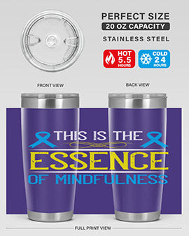 This is the essence of mindfulness Style 13#- self awareness- Tumbler