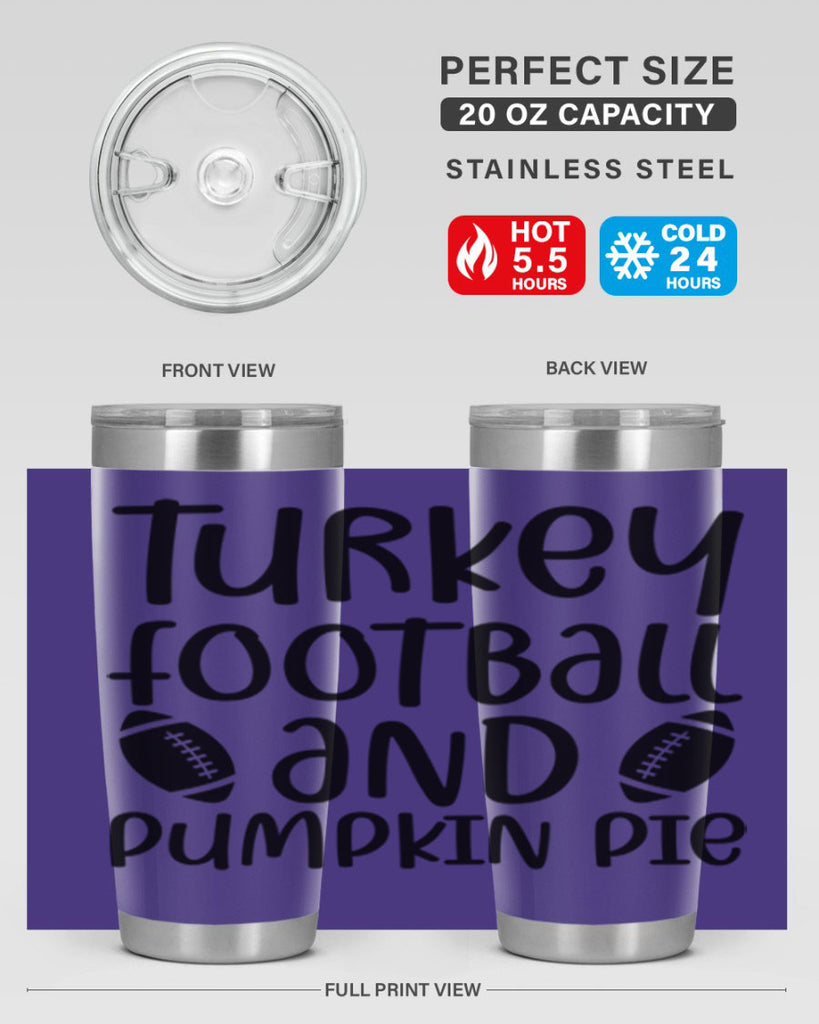 Turkey Football And Pumpkin Pie 622#- fall- Tumbler