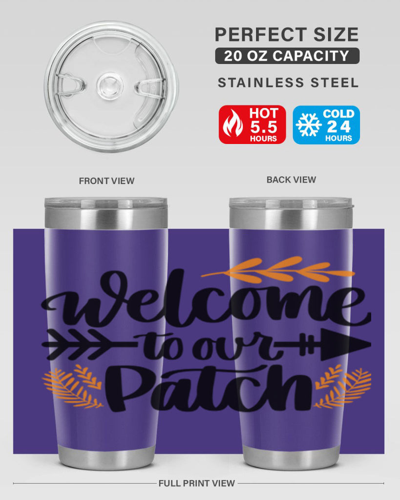 Welcome To Our Patch 517#- fall- Tumbler