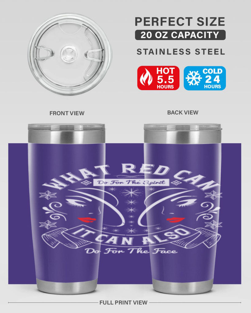 What red can do for the spirit it can also do for the face Style 175#- make up- Tumbler