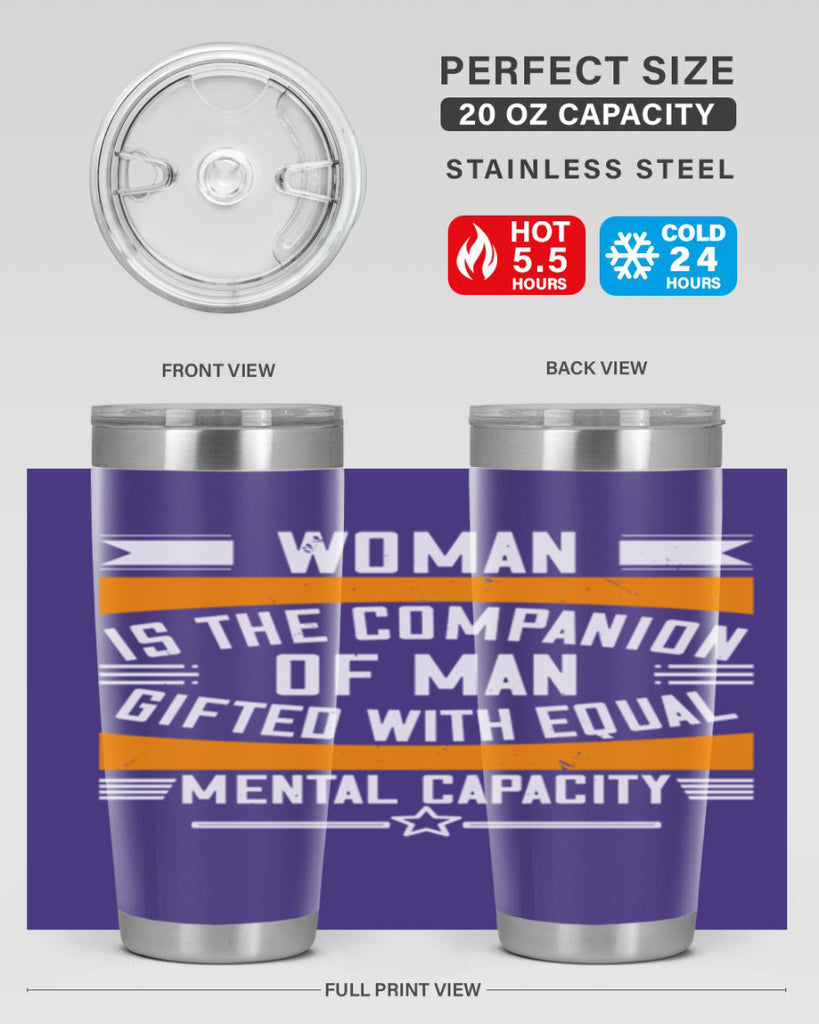 Woman is the companion of man gifted with equal mental capacity Style 15#- womens day- Tumbler