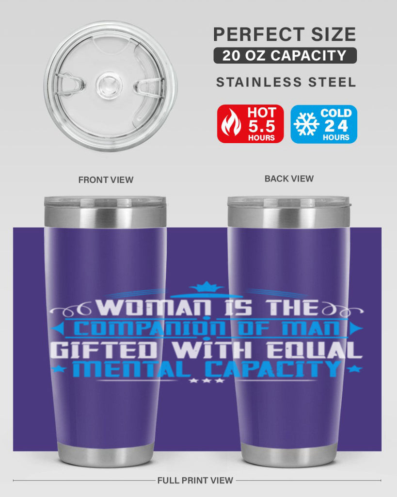 Woman is the companion of man gifted with equal mental capacity Style 17#- womens day- Tumbler